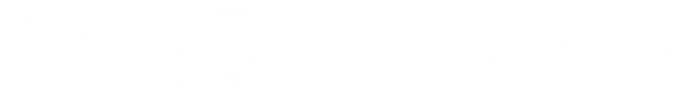 Hóng Truyện Hay